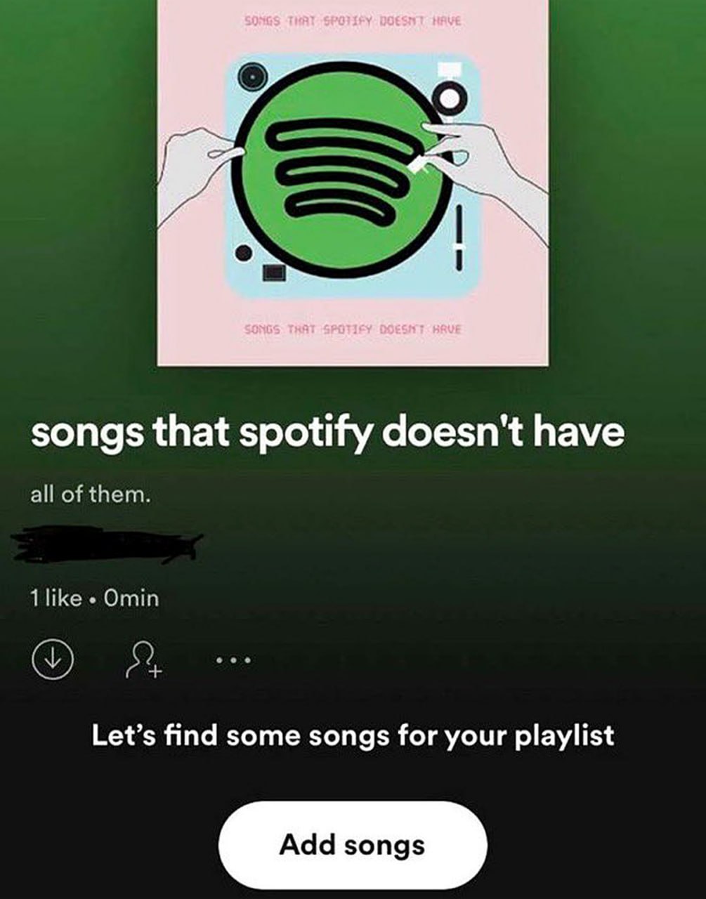 Songs that spotify doesn't have all of them Плейлист Spotify с названием "Songs that spotify doesn't have" и описанием "all of them".
