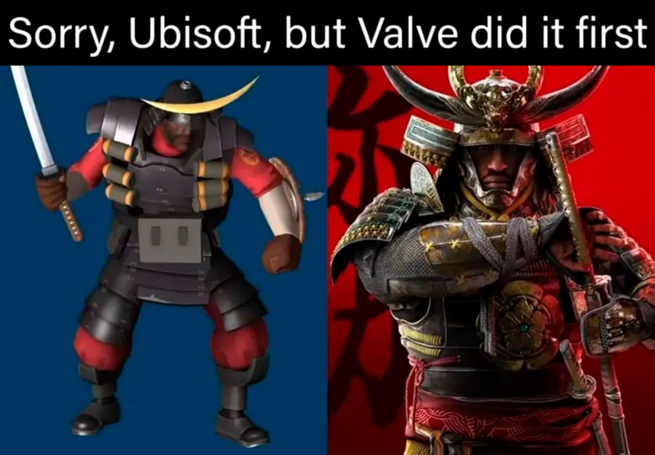 Sorry, Ubisoft, but Valve did it first Мем "Sorry, Ubisoft, but Valve did it first" с персонажами в самурайских доспехах из Team Fortress 2 и For Honor
