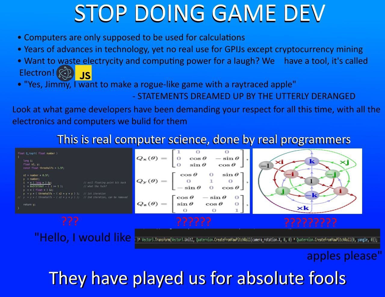 Stop doing game dev Мем «Stop doing game dev» с текстом и примерами кода и формул