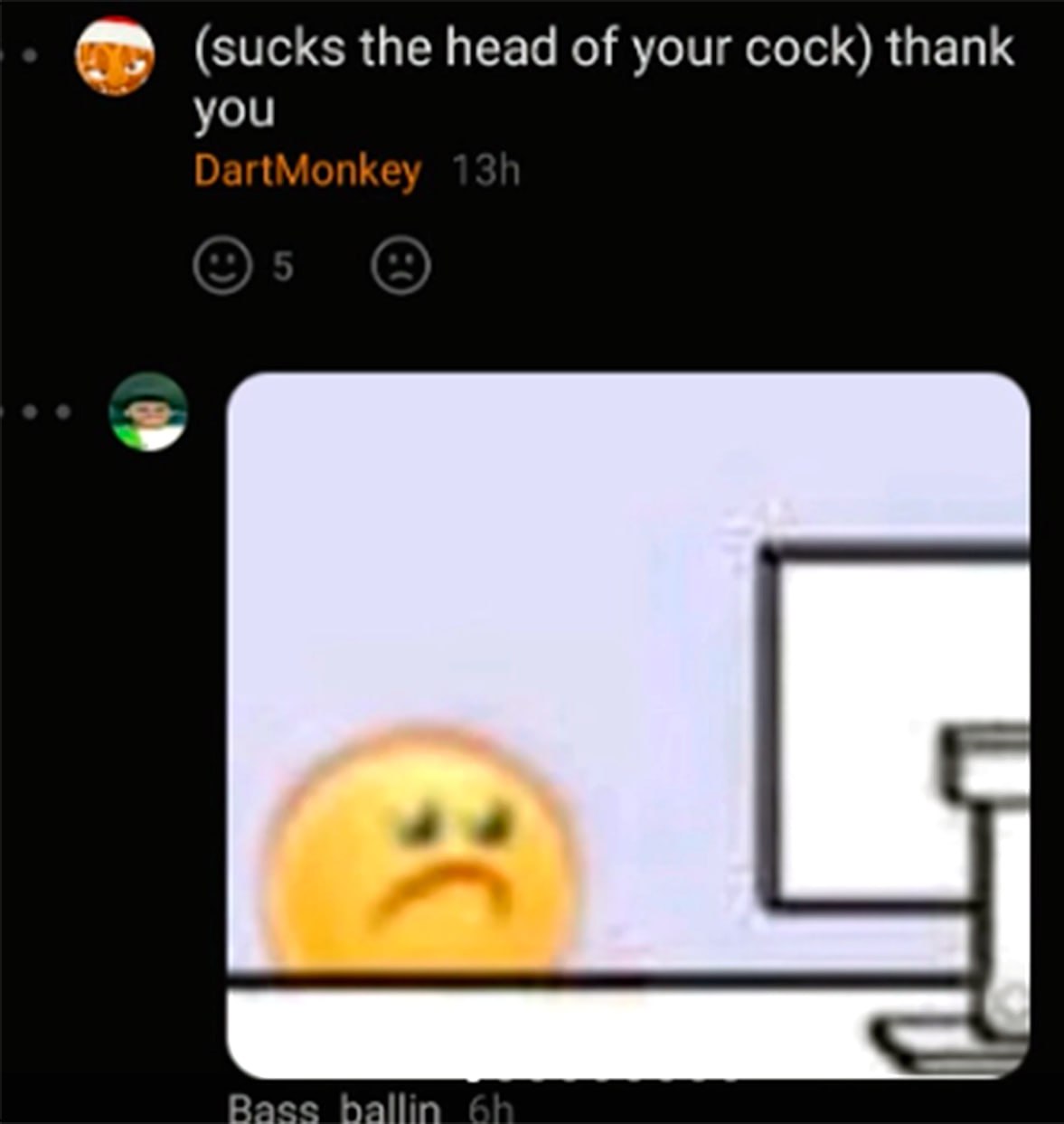 (sucks the head of your cock) thank you Мем с текстом (sucks the head of your cock) thank you и грустным эмодзи за компьютером.