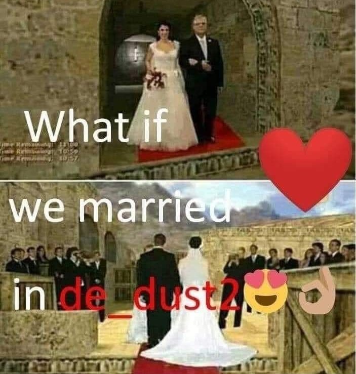 Свадьба на de_dust2 Мем про свадьбу на карте Dust 2 из игры Counter-Strike со словами "What if we married in de_dust2"
