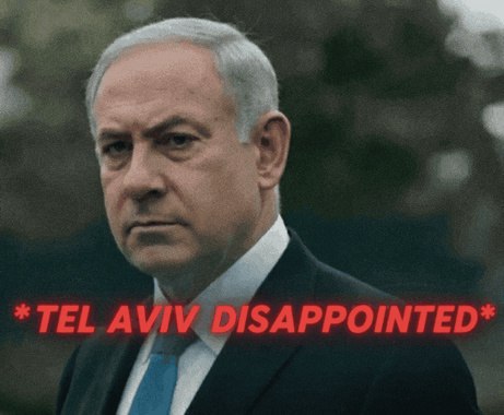 Биньямин Нетаньяху с разочарованным выражением лица и надписью «Tel Aviv disappointed» — «Тель-Авив разочарован».
