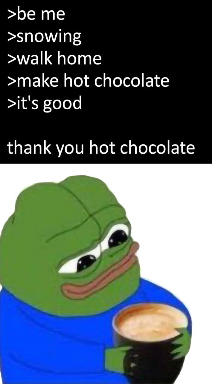 Thank you hot chocolate Мем с лягушонком Пепе, который пьет горячий шоколад и благодарит его.