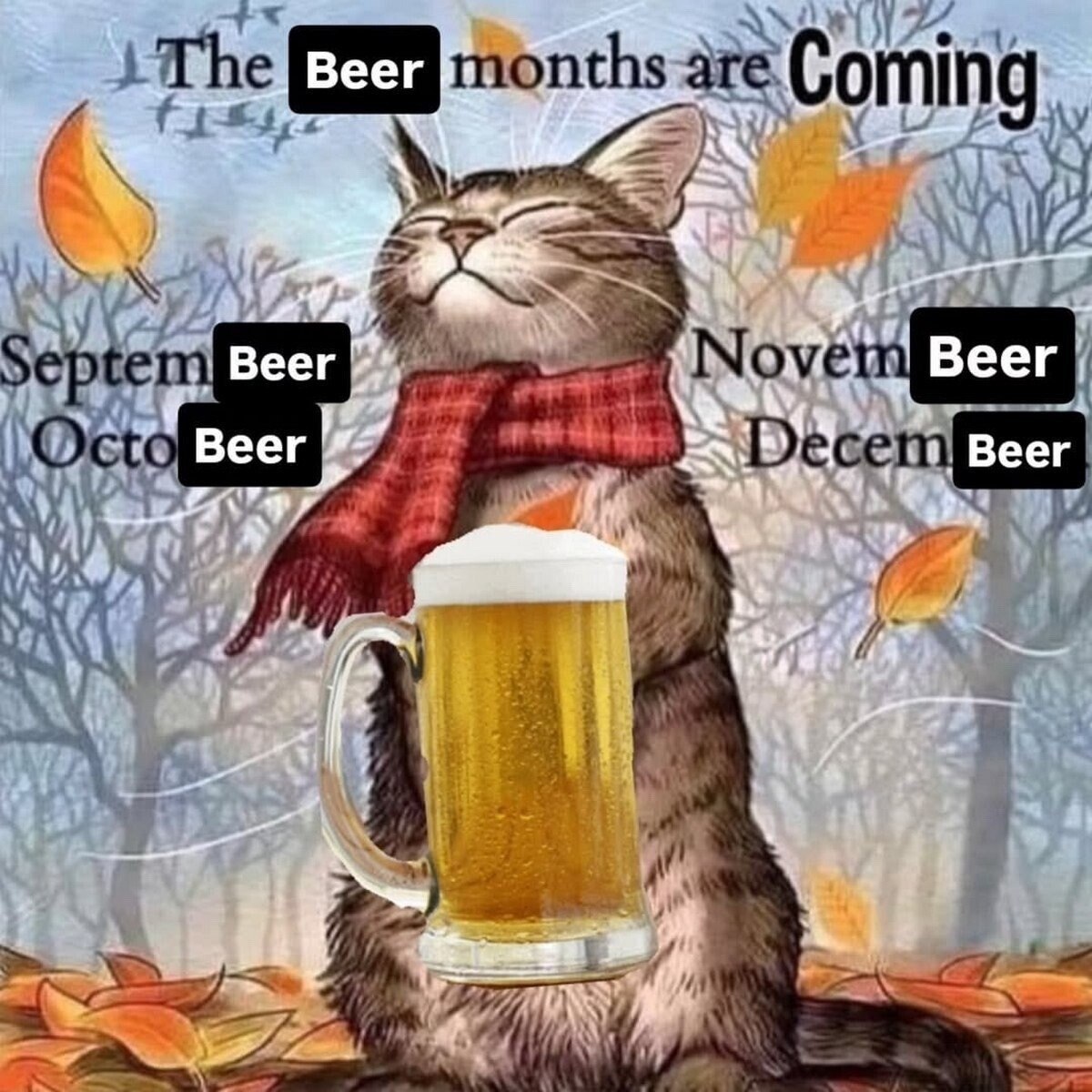 Кот с кружкой пива на осеннем фоне и надписью The Beer months are Coming, где месяцы превращены в SeptemBeer, OctoBeer, NovemBeer и DecemBeer