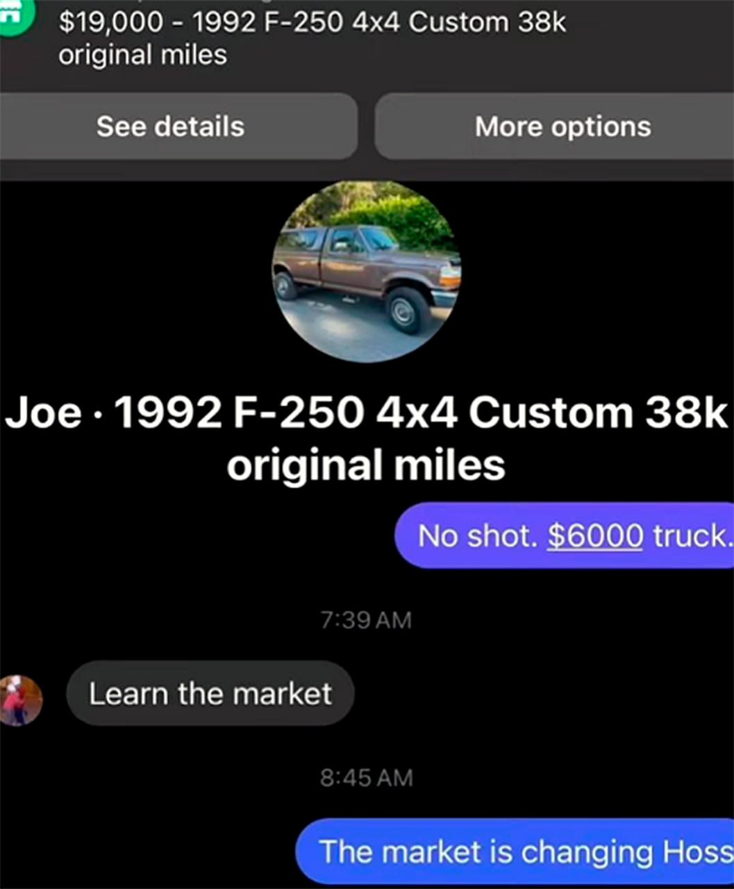 The market is changing Hoss Переписка о завышенной цене на пикап Ford F-250 с пробегом 38 тысяч миль и фразой «The market is changing Hoss».