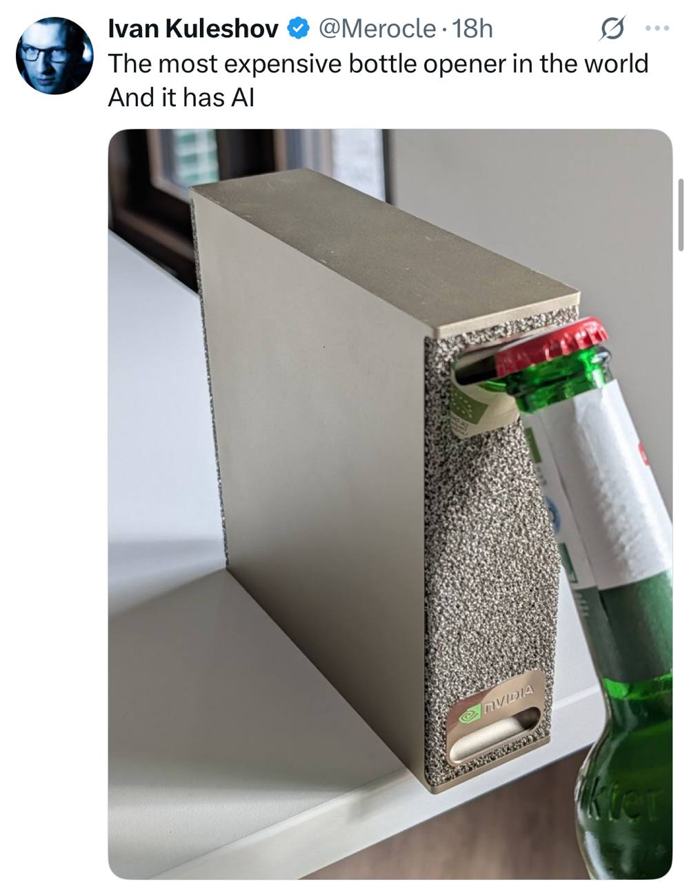 The most expensive bottle opener in the world На изображении показана видеокарта Nvidia, используемая для открывания бутылки пива, что делает ее «самой дорогой открывашкой в мире»