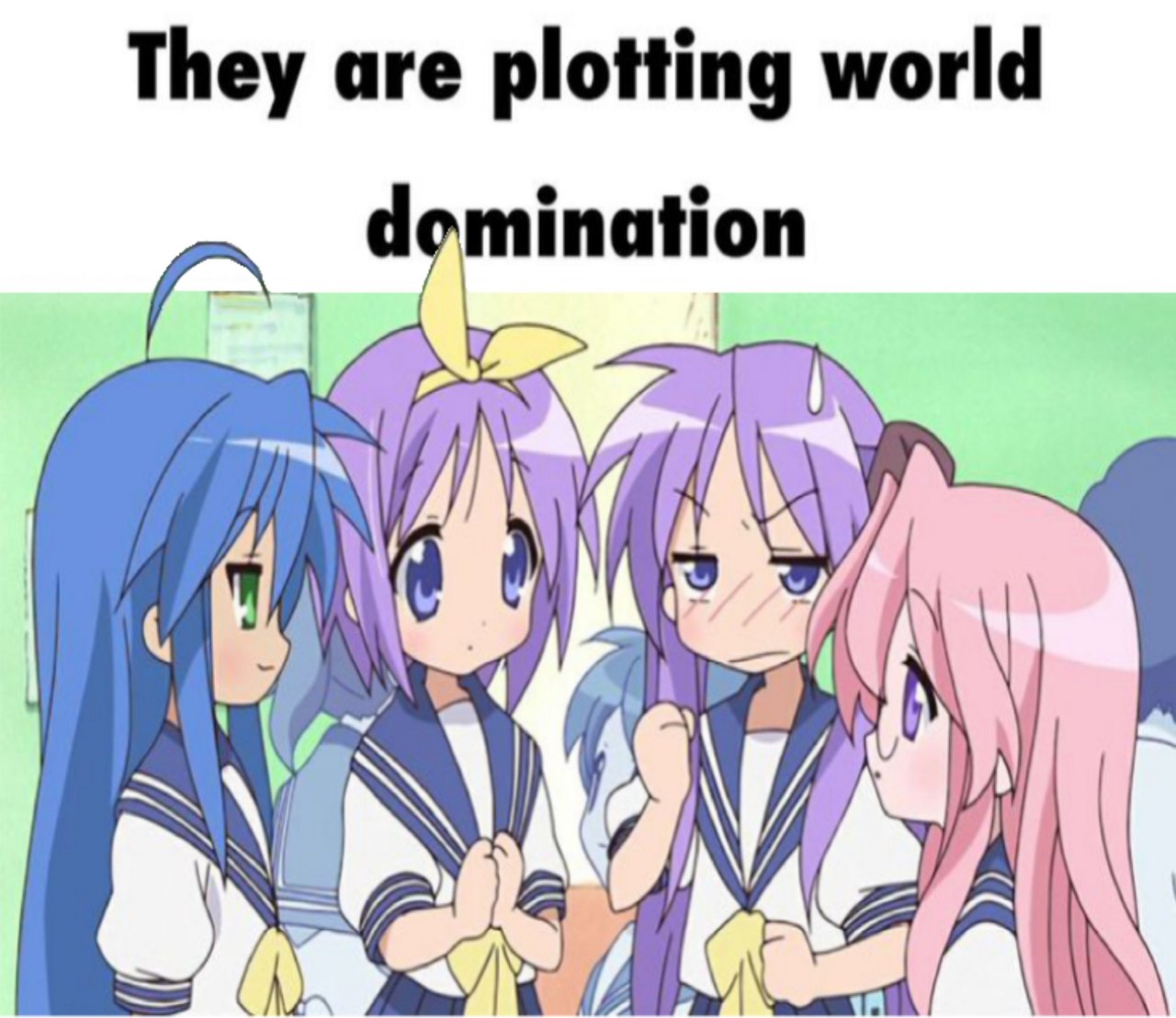 Аниме-девочки в школьной форме под надписью «They are plotting world domination»