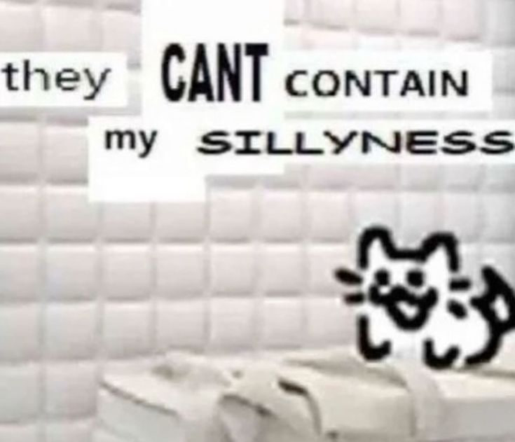 Рисованный котик на белом фоне с надписью «they cant contain my silliness» — «они не могут сдержать мою дурашливость».