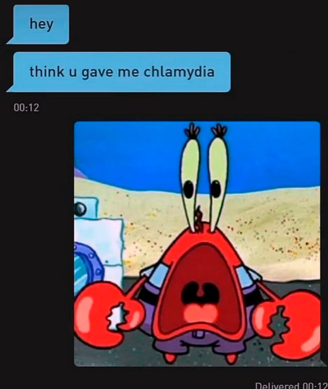 Think u gave me chlamydia Переписка с Крабсом, где ему пишут «think u gave me chlamydia»