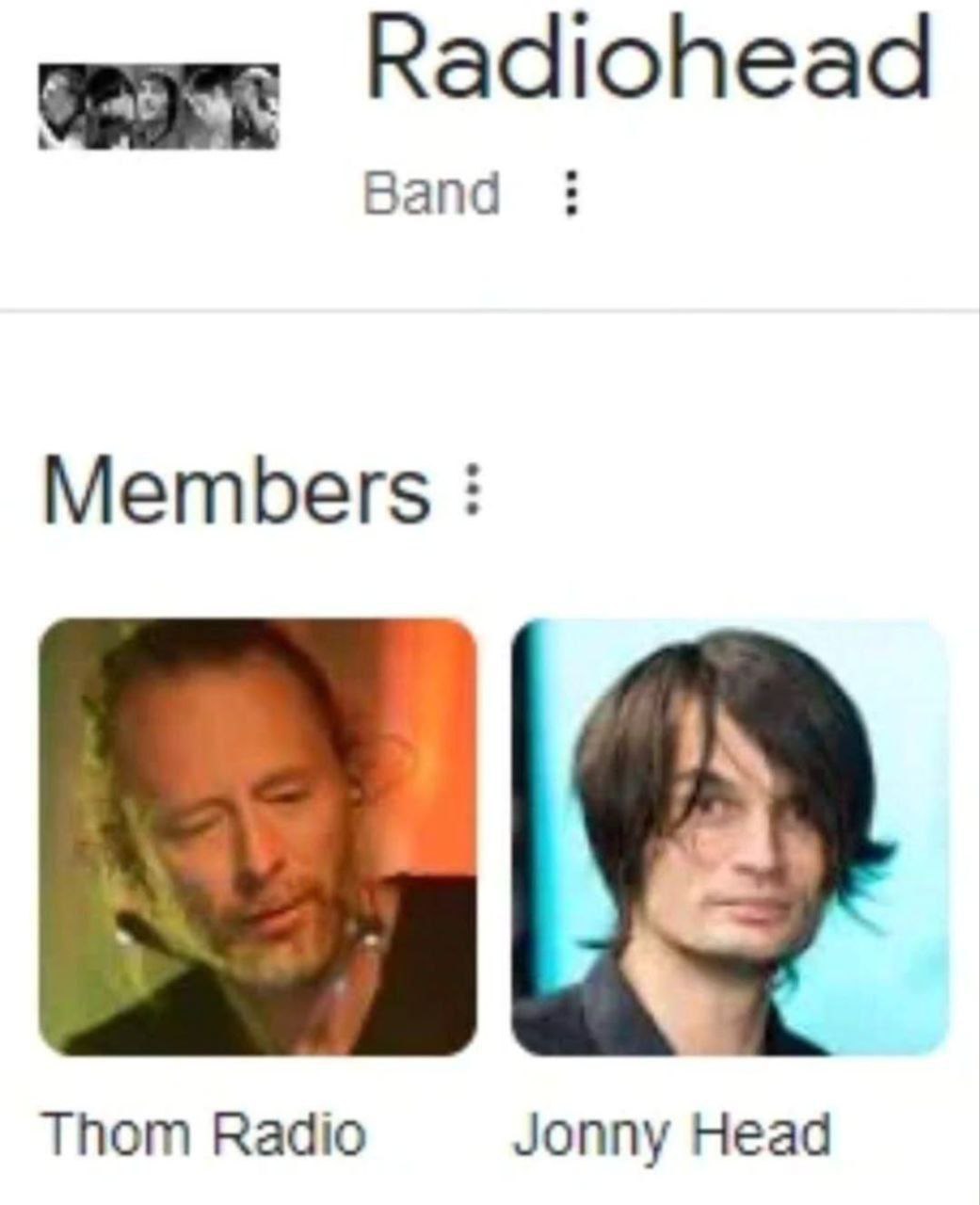 Thom Radio Jonny Head Скриншот поисковой выдачи, где мемберы группы Radiohead переименованы в Thom Radio и Jonny Head, как игра слов на названии группы.