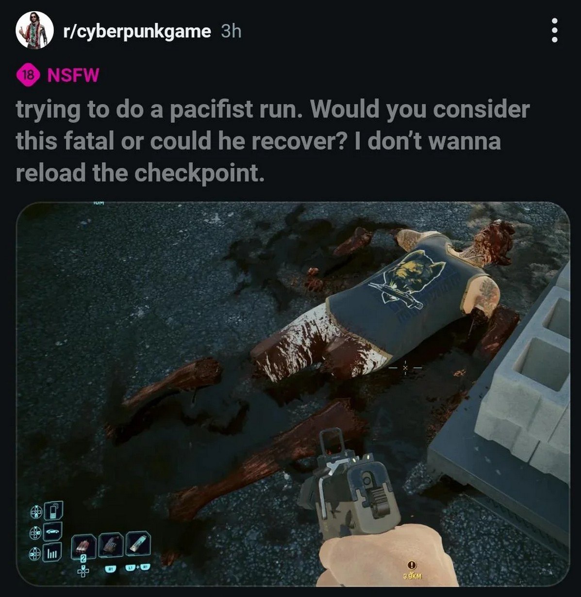 Trying to do a pacifist run Cyberpunk Мем из игры Cyberpunk 2077, где пользователь спрашивает, сможет ли его враг, разорванный на куски, восстановиться для прохождения игры без убийств