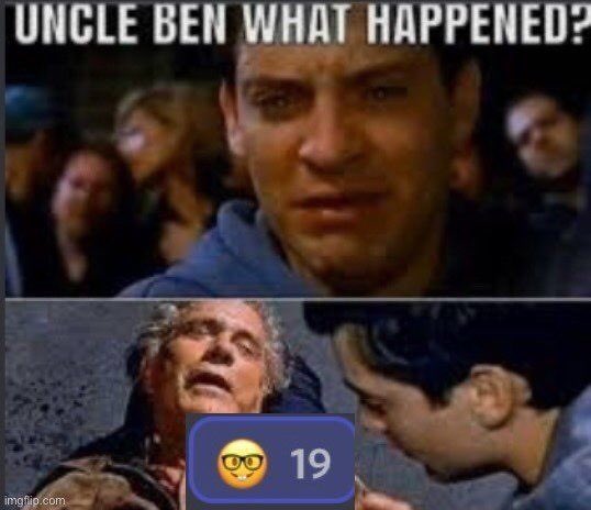 Uncle ben what happened? эмодзи Питер Паркер спрашивает у умирающего дяди Бена, что произошло, а рядом с ним находится эмодзи со смайликом в очках и числом 19