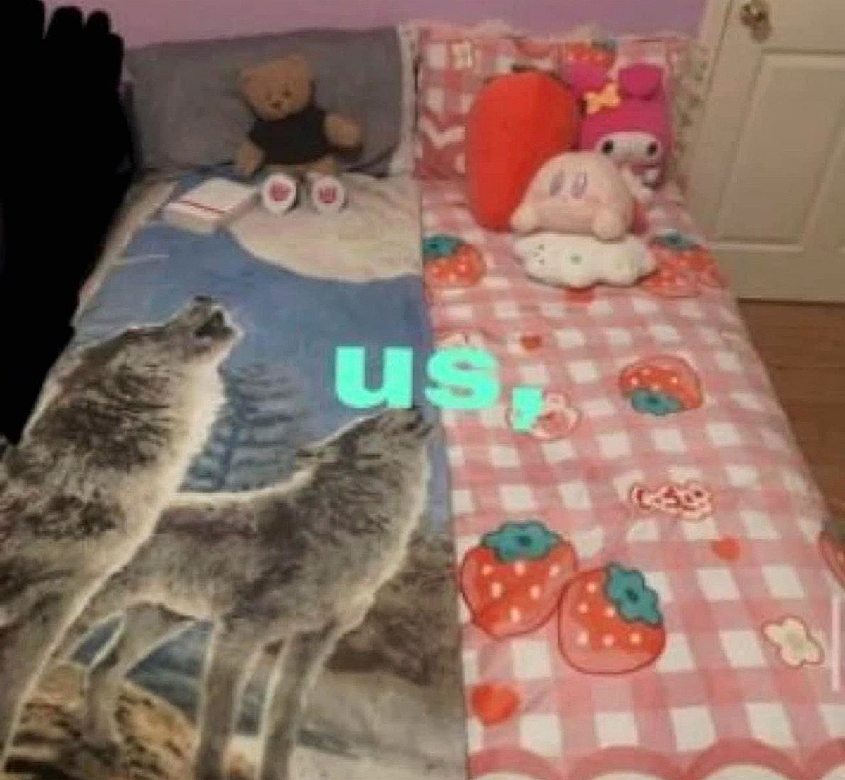 Us meme bed Две части кровати, разделенные посередине: одна с волками и медведем, другая с клубникой и милыми игрушками, и надпись «us»