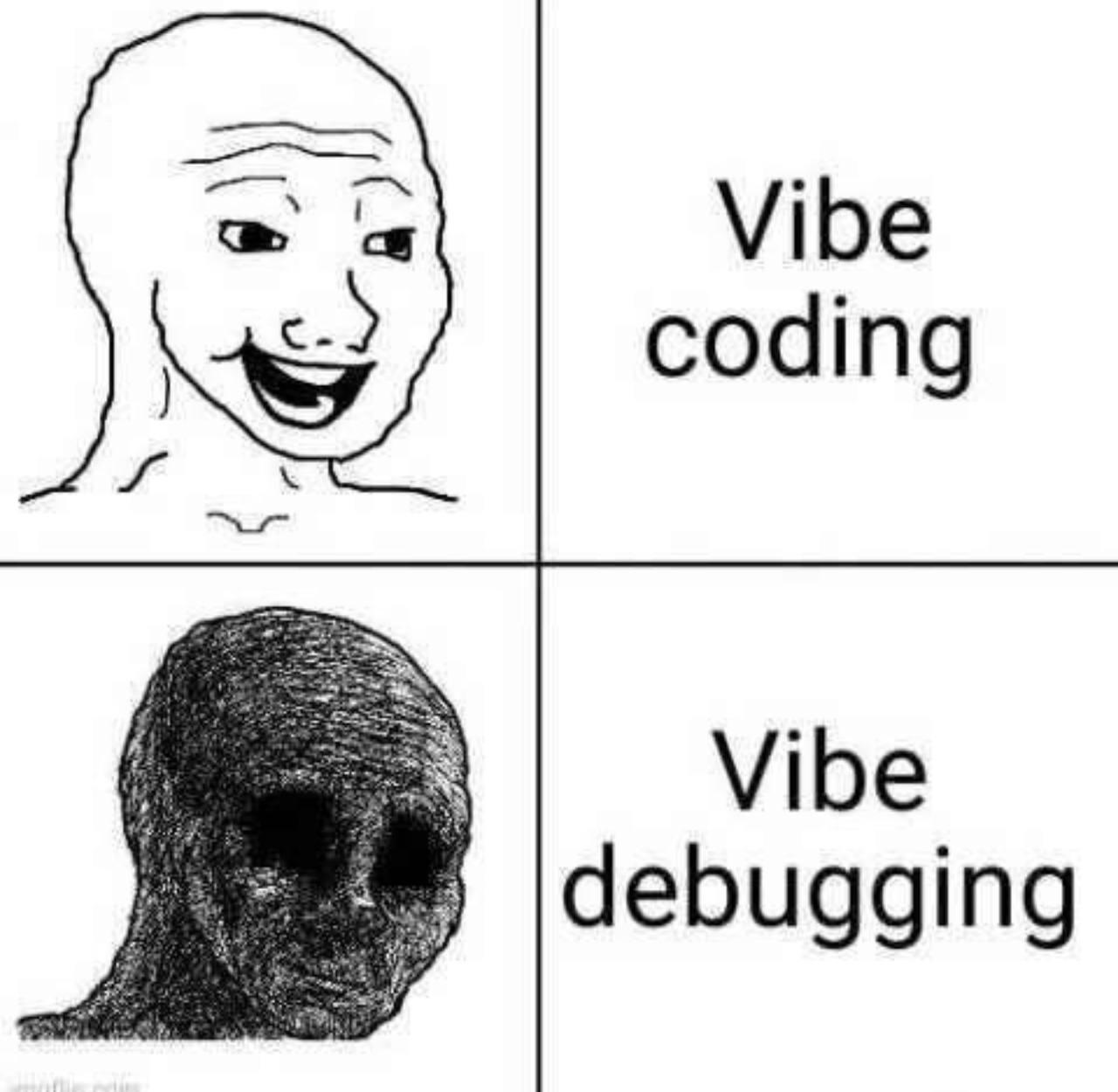 Vibe coding Vibe debugging Мем с двумя лицами и надписями «Vibe coding» и «Vibe debugging»