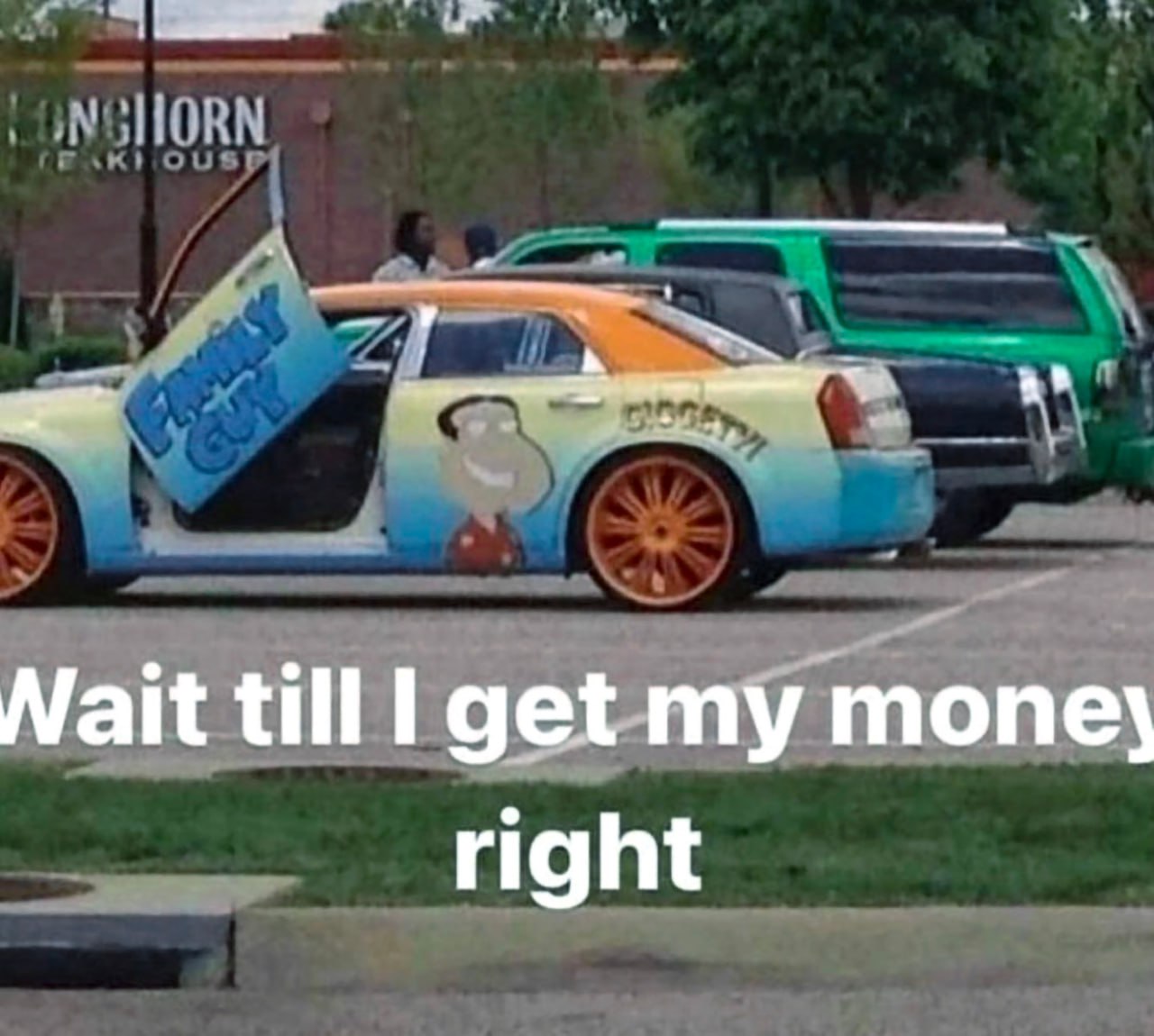 Wait till I get my money right Автомобиль с аэрографией из мультфильма «Гриффины»