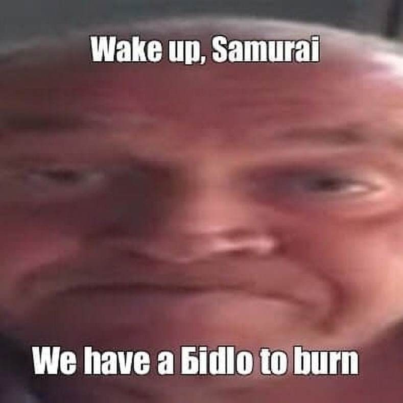 Wake up, Samurai, we have a Быдло to burn Мем с фразой «Wake up, Samurai, we have a Быдло to burn» и искаженным красным лицом крупным планом.