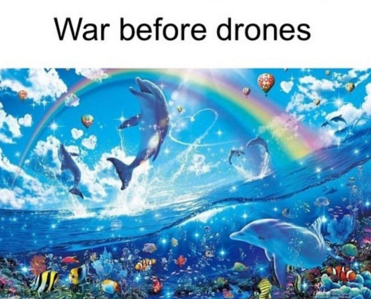 War before drones Мем "Война до появления дронов" с красочным подводным миром и дельфинами