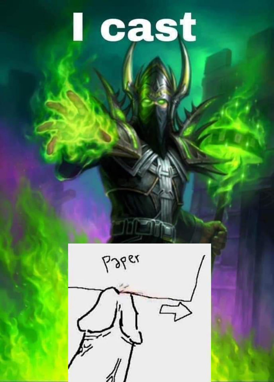 Чернокнижник "Я кастую бумагу" Мем с чернокнижником из World of Warcraft, который применяет заклинание "бумага" на пенис. Сверху надпись "Я кастую".
