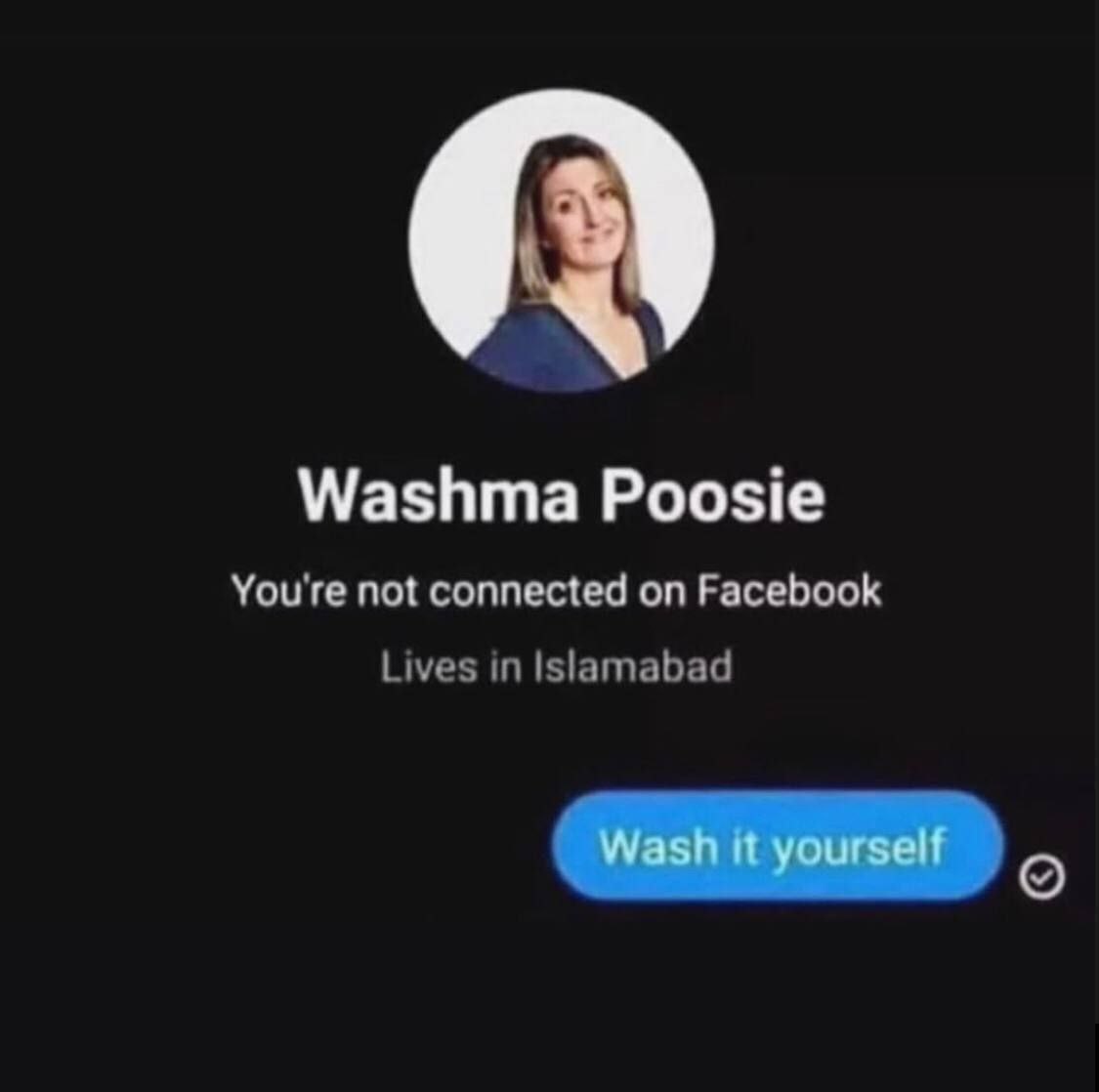 Washma Poosie Wash it yourself Мем с фразой «Wash it yourself» в ответ на имя пользователя «Washma Poosie»