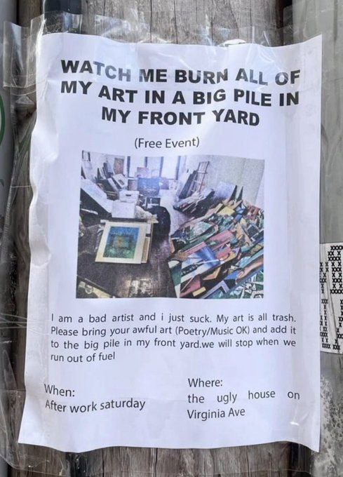Watch me burn all of my art Объявление на столбе «Посмотрите, как я сожгу все свое искусство»
