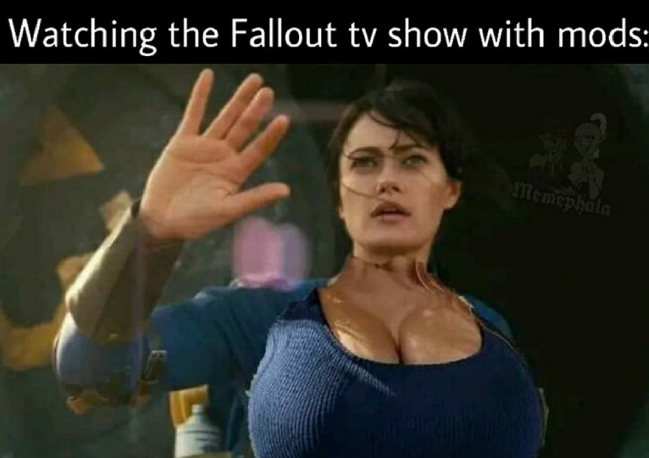 Watching the Fallout tv show with mods Девушка с очень большой грудью в меме про просмотр сериала «Фоллаут» с модами.