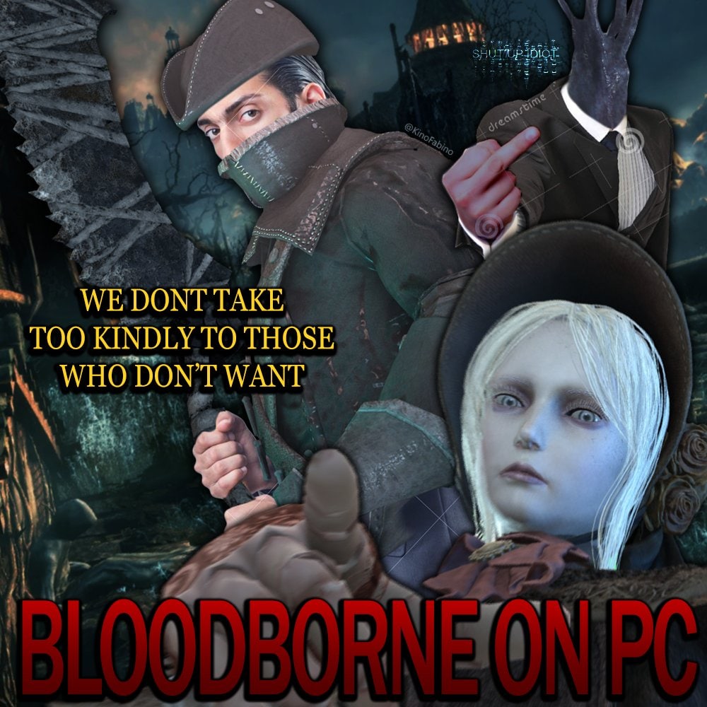Мы не очень-то любим тех, кто не хочет Bloodborne на ПК Мем с персонажами Bloodborne и надписью «Мы не очень-то любим тех, кто не хочет Bloodborne на ПК».