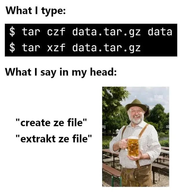 What I type, what I say in my head Мем про команды tar и немецкий акцент в голове