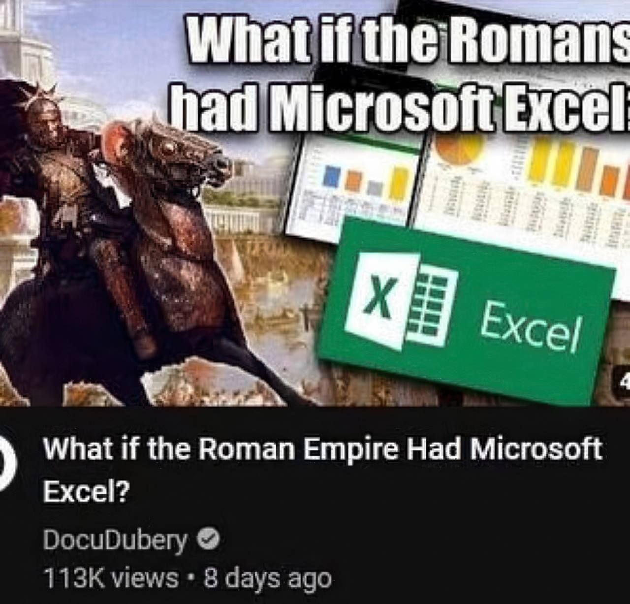 Что если бы у римлян был Microsoft Excel Мем с изображением воина на коне, логотипа Microsoft Excel и скриншотов диаграмм, на котором задается вопрос: «Что если бы у римлян был Microsoft Excel?»