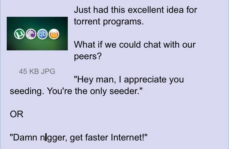 Мем с предложением добавить чат в торрент-программы, где пользователи могли бы общаться между собой, с примерами сообщений.