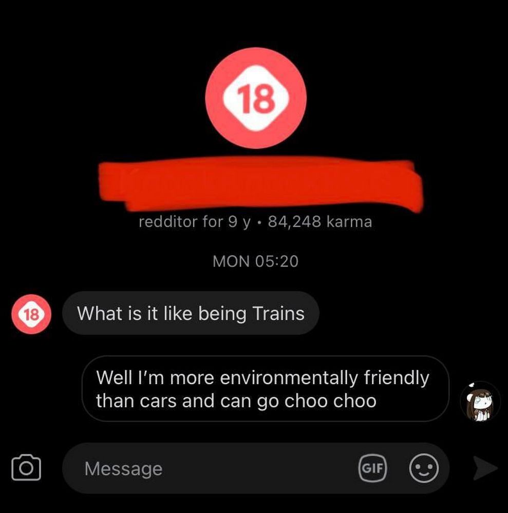 What is it like being Trains Переписка, где человек с 18+ аватаром спрашивает «Каково это быть поездами», а ему отвечают о преимуществах поездов