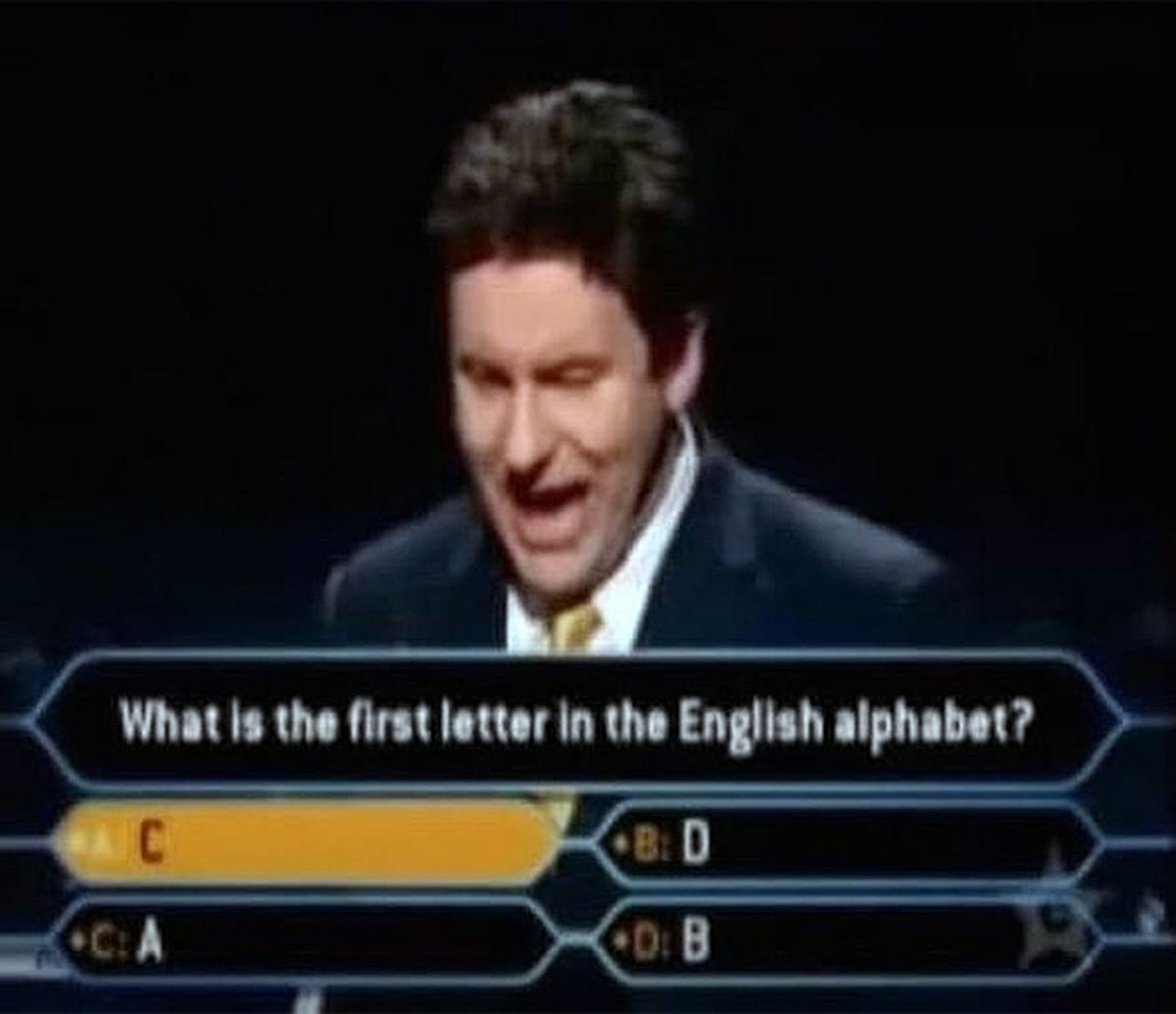 What is the first letter in the English alphabet? Шутка про «What is the first letter in the English alphabet?» с ведущим «Who Wants to Be a Millionaire?»