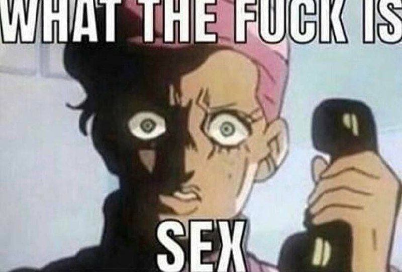 What the fuck is sex Доппио из JoJo’s Bizarre Adventure спрашивает: что, блять, такое секс