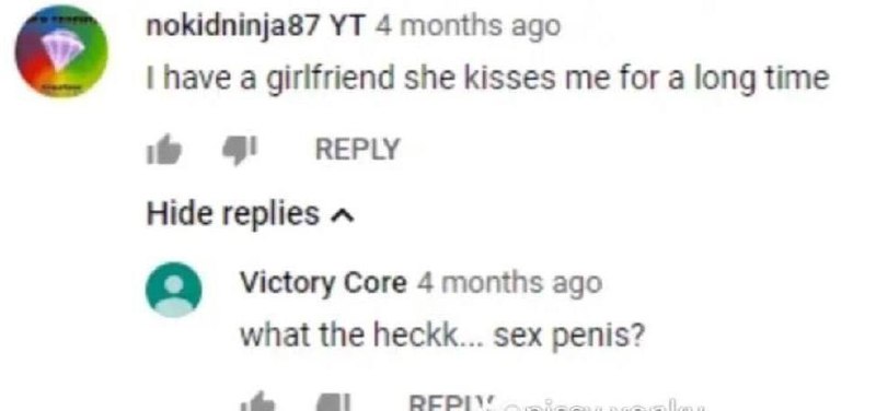 What the heckk... sex penis? Комментарий YouTube "what the heckk... sex penis?" в ответ на хвастовство "у меня есть девушка, она долго меня целует".