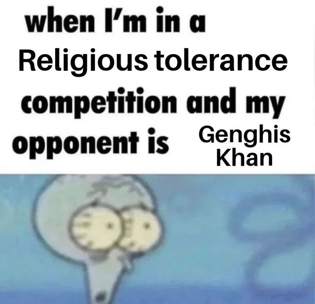Мем с Сквидвардом и Чингисханом на тему религиозной толерантности