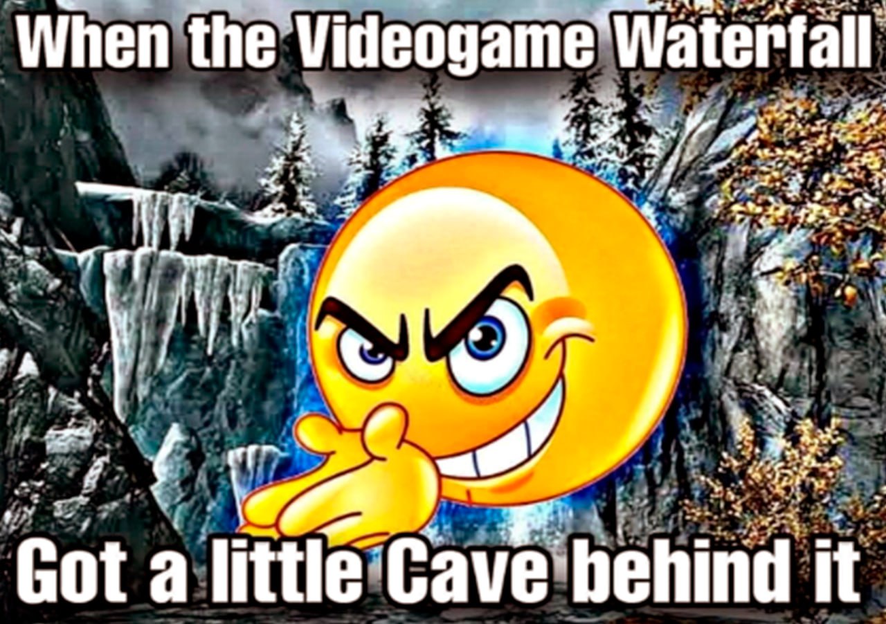 When the Videogame Waterfall Got a little Cave behind it Хитрый смайлик на фоне водопада в видеоигре, за которым скрывается пещера