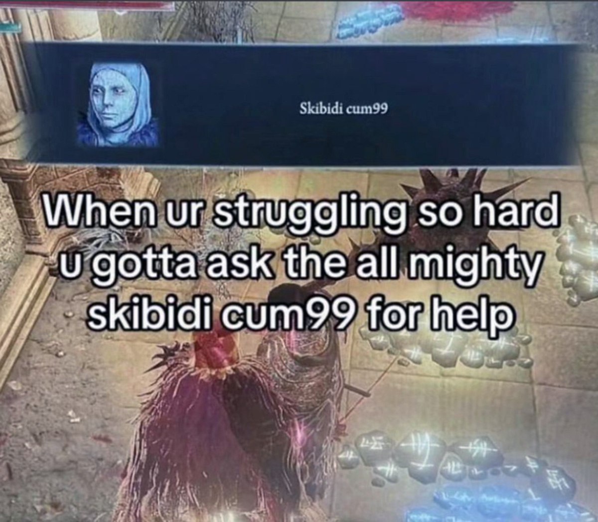 When ur struggling so hard u gotta ask the all mighty skibidi cum99 for help Когда ты так сильно "страгглишь", что приходится просить о помощи всемогущего Skibidi cum99