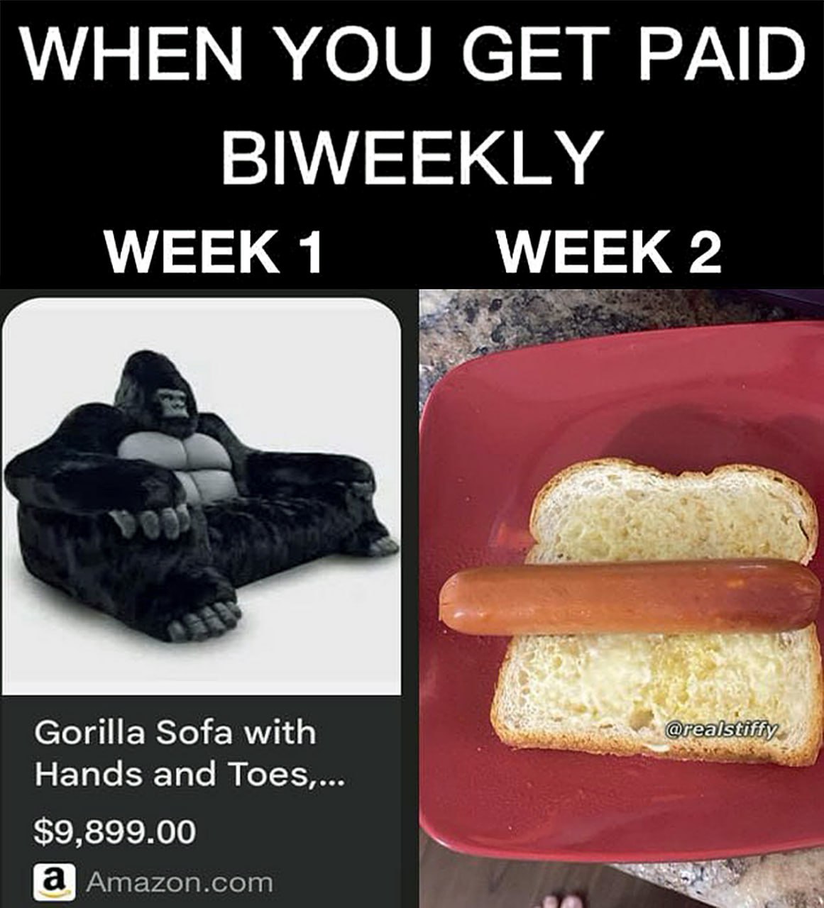 When you get paid biweekly Мем про то, как когда платят раз в две недели в первую неделю ты богач, а во вторую нищета