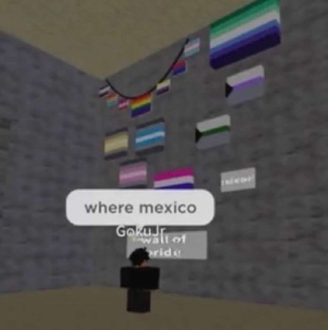Где Мексика в Roblox Мем с аватаром из Roblox, стоящим у стены с флагами прайда и спрашивающим «where mexico»