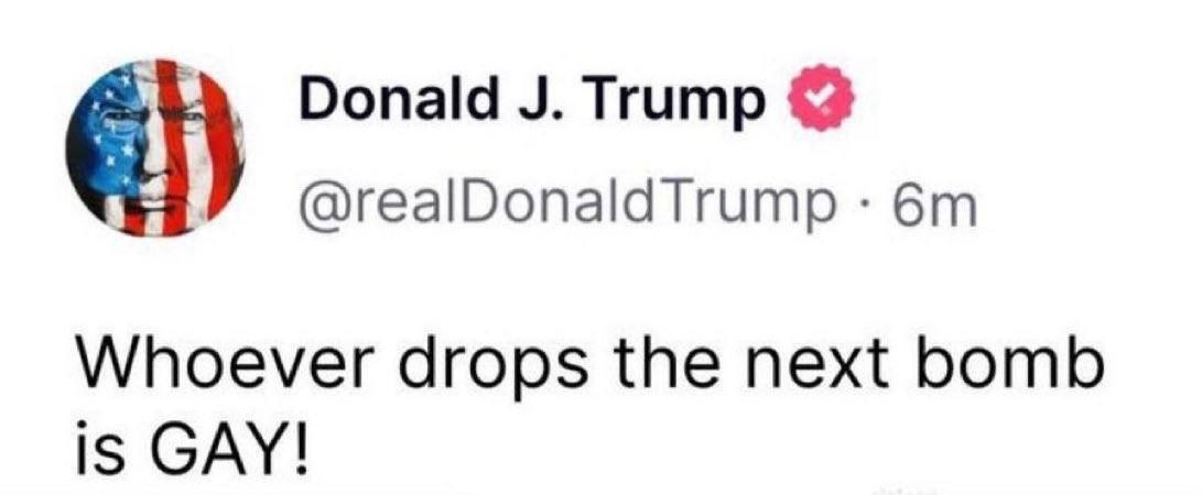Whoever drops the next bomb is GAY! Фейковый твит от Дональда Трампа "Whoever drops the next bomb is GAY!"