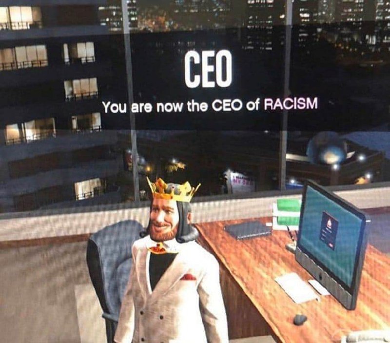 You are now the CEO of racism Мем с персонажем из видеоигры, ставшим "CEO of racism"