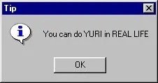 Старое окно Windows с подсказкой «You can do YURI in REAL LIFE» и кнопкой OK.