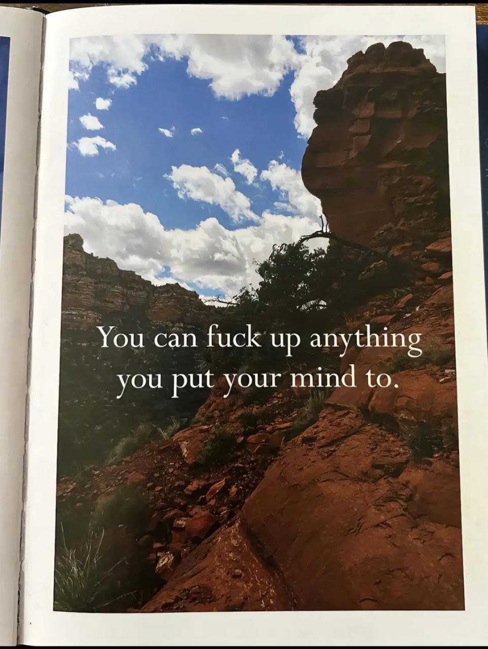 You can fuck up anything you put your mind to You can fuck up anything you put your mind to на фоне гор и голубого неба