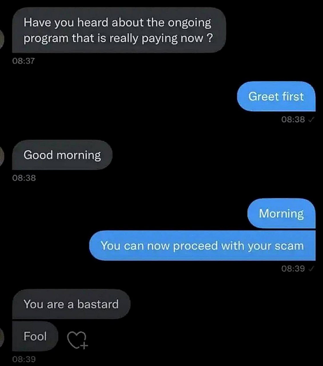 You can now proceed with your scam Переписка с мошенником: "You can now proceed with your scam"
