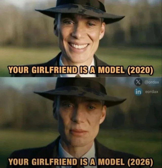 Your girlfriend is a model (2020) vs (2026) Мем с Оппенгеймером о том, как ваша девушка-модель меняется за 6 лет: от счастливого начала до истощенного конца