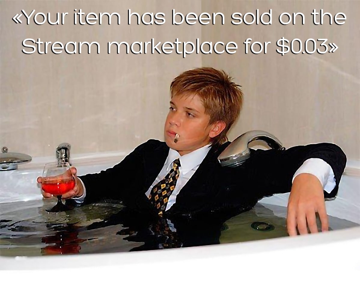 Ваш предмет был продан на торговой площадке Stream за $0.03 Мальчик в пиджаке сидит в ванной с бокалом и сигаретой, а над ним надпись: Ваш предмет был продан на торговой площадке Stream за $0.03