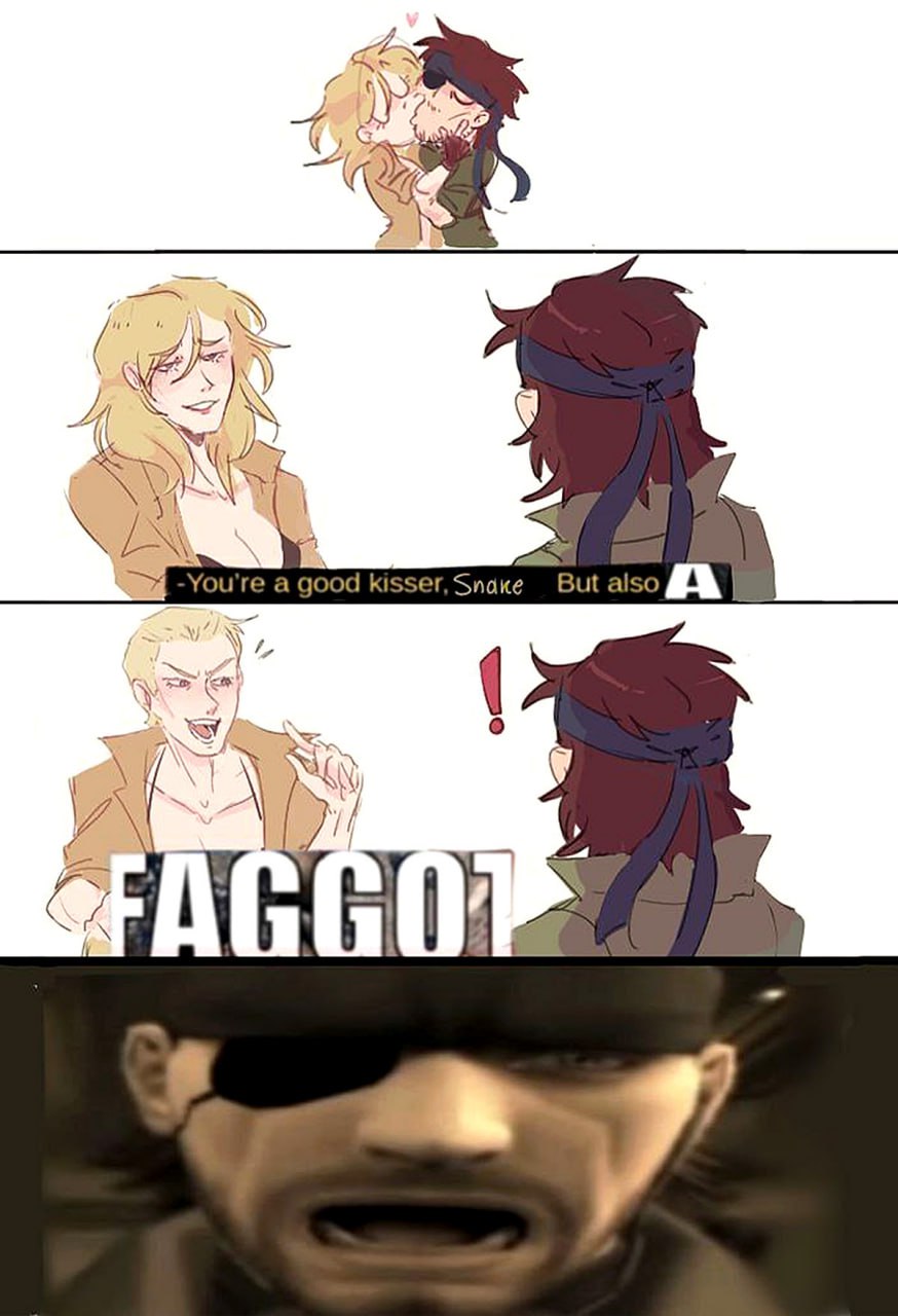 You're a good kisser, Snake. But also faggot Мем с поцелуем Снейка и Оцелота из Metal Gear Solid, где Снейк реагирует на неожиданное признание Оцелота.