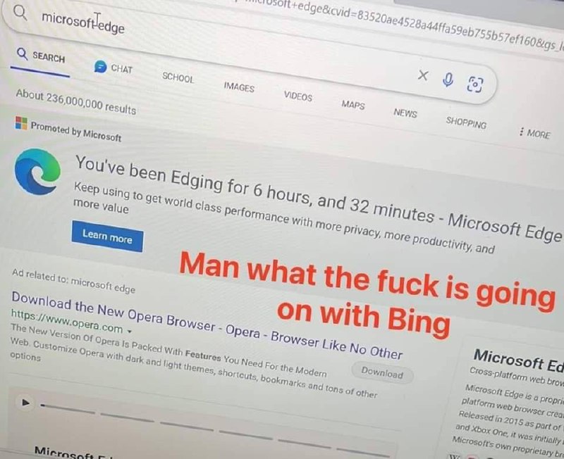 You've been Edging for 6 hours, and 32 minutes Мем про странное рекламное объявление Microsoft Edge в поиске Google, где написано «You've been Edging for 6 hours, and 32 minutes» и реакцию пользователя.